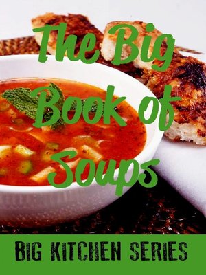 cover image of The Big Book of Soups